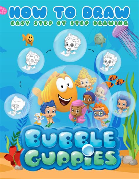 Buy How To Draw Bubble Guppies A Beginners Guide Character Drawing