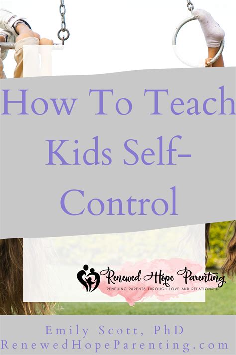 Teaching Kids Self Control Renewed Hope Parenting