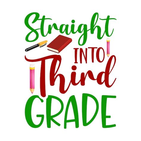 Premium Vector A Poster That Says Straight Into Third Grade