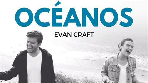 Evan Craft Y Carley Redpath Oceanos Oceans Hillsong United