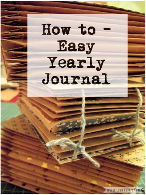 Craftyism How To Make Easy Yearly Visual Journal Papercraft Craft Diy