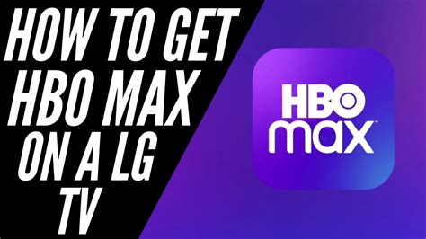 How To Get Hbo Max On A Lg Tv Youtube