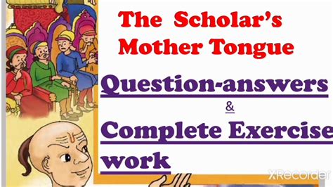 The Scholar S Mother Tongue Question Answer The Scholars Mother Tongue Class 4 Exercise In
