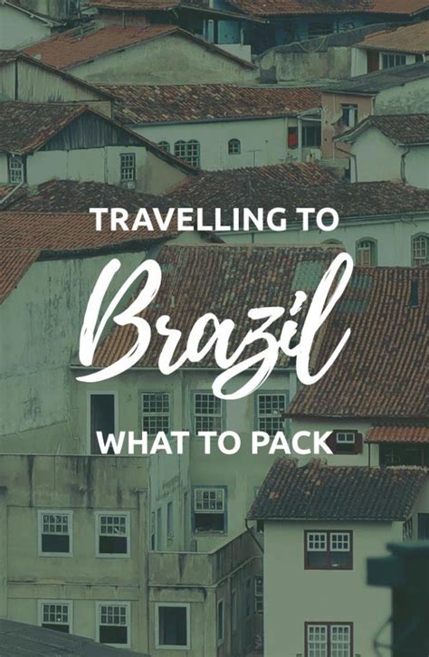 Ultimate Brazil Packing List Things To Take To Brazil Brazil