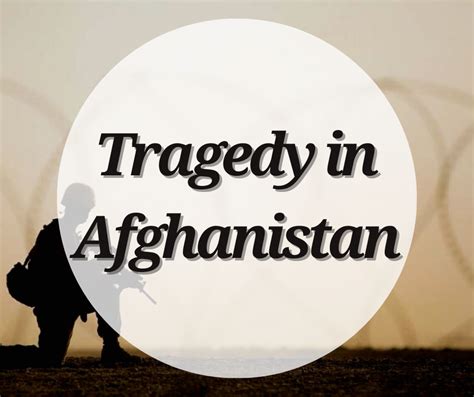 Tragedy In Afghanistan BLOG St Martin Apostolate