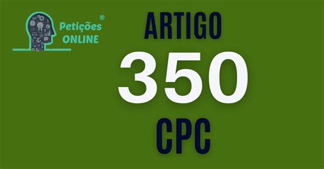 Arts. 350 E 351 Do Cpc