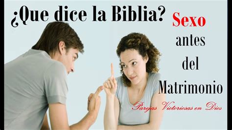 ¿qué dice la biblia sexo antes del matrimonio noviazgo 2 pvd youtube