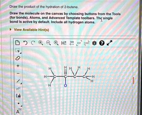 Solved Draw The Product Of The Hydration Of Butene Draw The Molecule