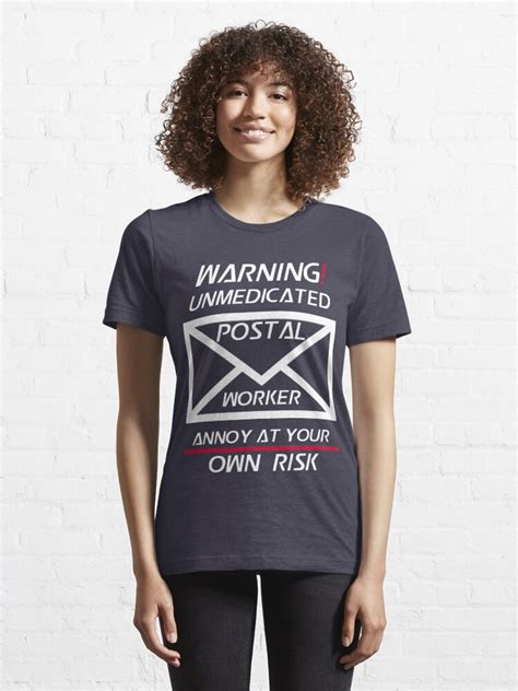 Funny Postal Worker T Warning Unmedicated Postal Worker Annoy