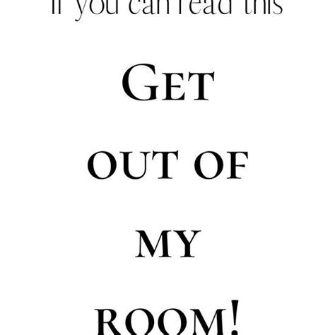 Get Out Of My Room Custom Quote Print Digital Download Motivational