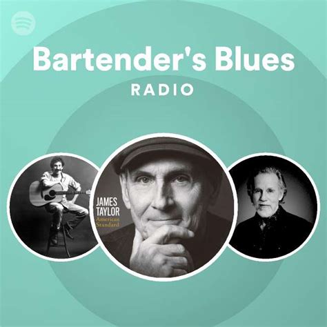 Bartender S Blues Radio Playlist By Spotify Spotify