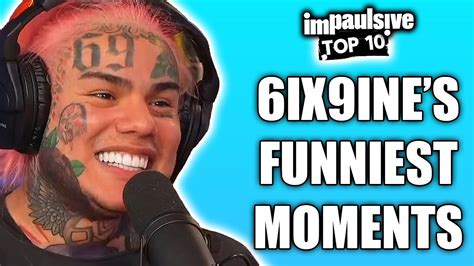 6ix9ines Top 10 Funniest Moments On Impaulsive Youtube
