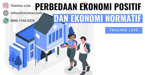 Perbedaan Ekonomi Positif Dan Ekonomi Normatif Info Universitas