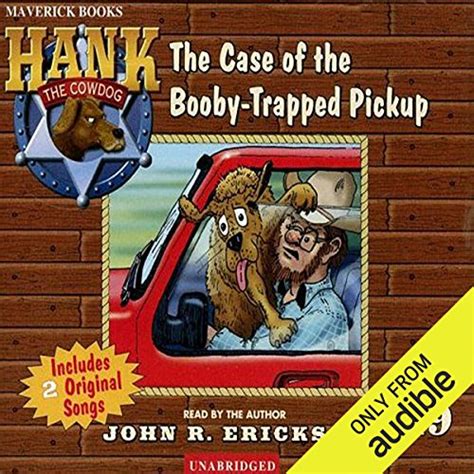 The Case Of The Booby Trapped Pickup By John R Erickson Audiobook