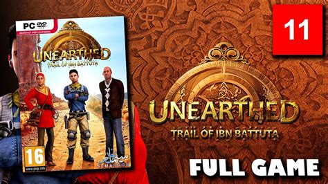 Unearthed Trail Of Ibn Battuta Pc Longplay Full Game No Commentary