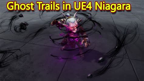 Unreal Engine Niagara Tutorial Ghost Trails Effect Inspired By Zeng Ryan Rzfx Ghost Trail