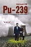 Pu-239 (2006) par Scott Z. Burns