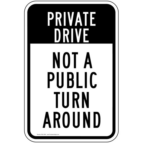 White Reflective Vertical Sign Private Drive Not A Public Turn Around