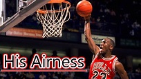 Michael Jordan - His Airness - YouTube