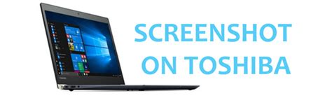 List Of 20 How To Screenshot On Toshiba Windows 10