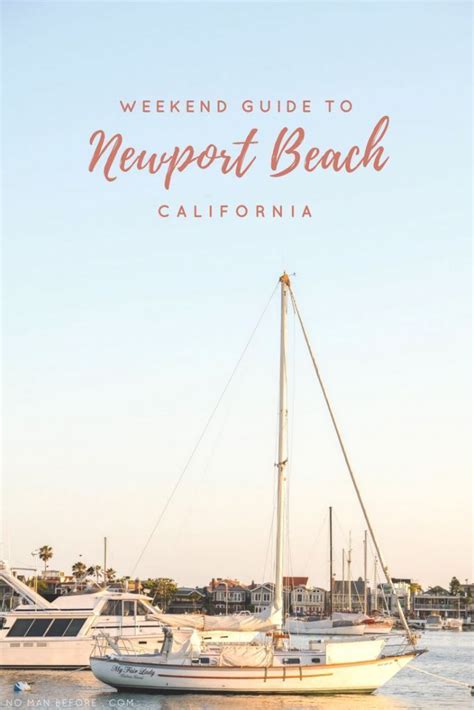 A Weekend Guide To Newport Beach California California Travel
