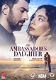 The Ambassador’s Daughter | Inter Medya