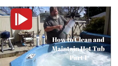 How To Drain And Clean A Hot Tub Part Youtube