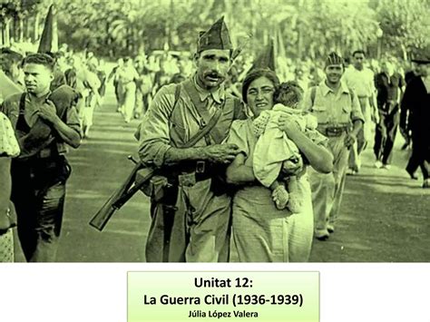 Unitat 12 La Guerra Civil 1936 1939 PPT