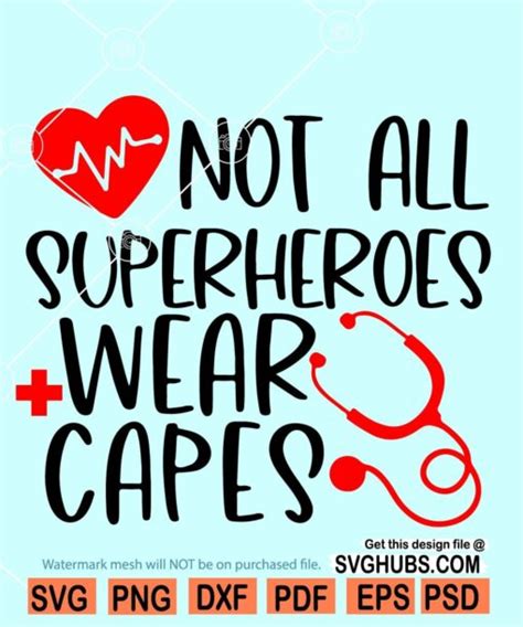 Not All Heroes Wear Capes Svg Nurse Svg Stethoscope Svg
