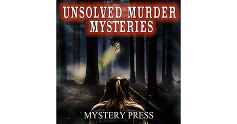 Unsolved Murder Mysteries By Mystery Press