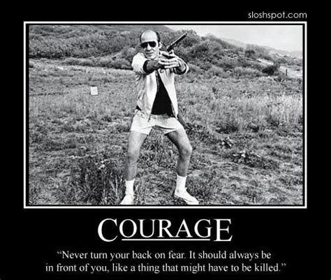 Thought Of The Day From Hunter S Thompson Hunter S Thompson Fear