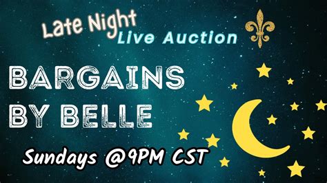 #Sale #Auction - BARGAIN BY BELLE with several Bargain Bonanza Rounds