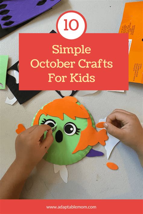 10 Simple October Crafts For Kids The Adaptable Mom