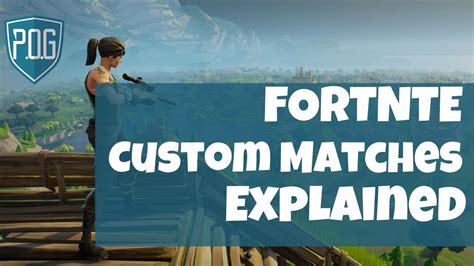 Fortnite Custom Games How Matchmaking Works From Premieronlinegaming