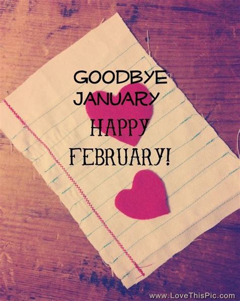 Goodbye January And Hello February Pictures Photos And Images For