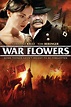 War Flowers - Película 2011 - SensaCine.com