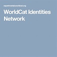 WorldCat Identities Network | Networking, Identity, Genealogy