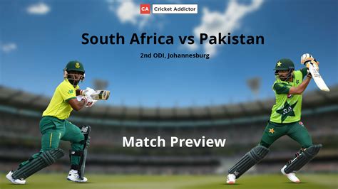 South Africa Vs Pakistan 2021 2nd Odi Match Preview And Prediction