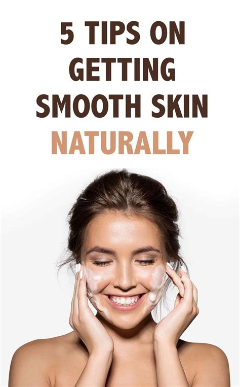 5 Tips On How To Get Smoother Skin Naturally In 2020 Smooth Skin