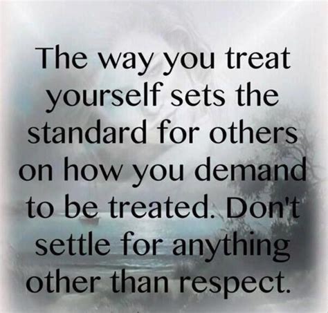 Respect And Look Up To Yourself ~ Others Will Follow Sweet Quotes Mom