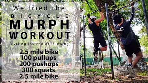 We Tried The Murph Workout Bike Murph Murph Challenge 100 Pullups