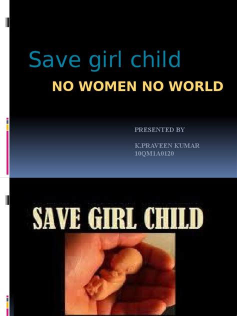 Save Girl Child No Women No World Pdf