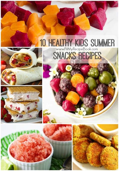 10 Healthy Kids Summer Snacks Recipes Fill My Recipe Book