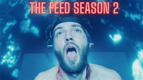 Is Season 2 Of The Feed Going To Be Released On Amazon Prime