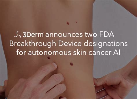 3derm Announces Two Fda Breakthrough Device Designations For Autonomous