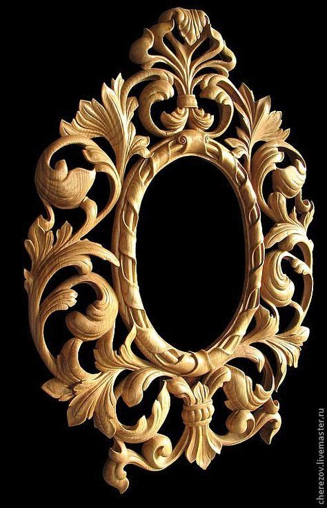 52 Wood Carving Frames Ideas Vyřezávání Rámy Zrcadlo