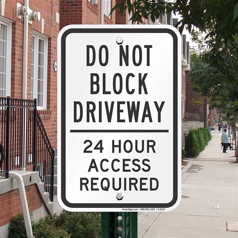 24 Hour Access Required Sign Driveway Sign Sku K 6112