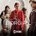 The Borgias, Season 1 on iTunes