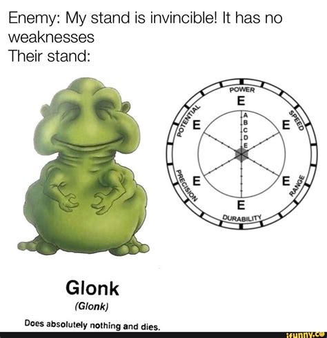 Enemy My Stand Is Invincible It Has No Weaknesses Their Stand Glonk