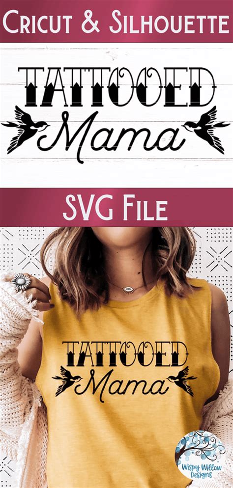 Tattooed Mama Svg Wispy Willow Designs